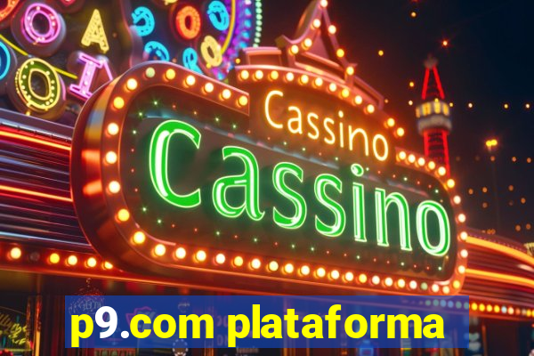 p9.com plataforma